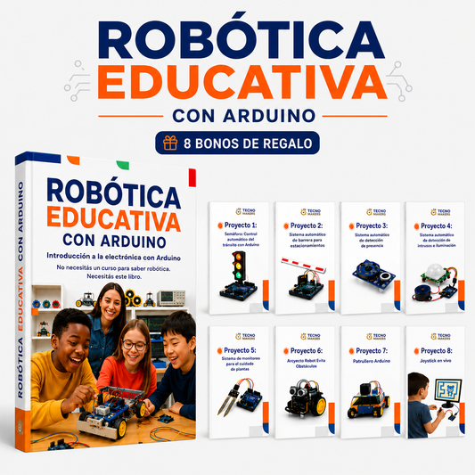 Guía completa de Robótica Educativa con Arduino — Enseñá desde cero sin formación técnica + BONUS GRATIS