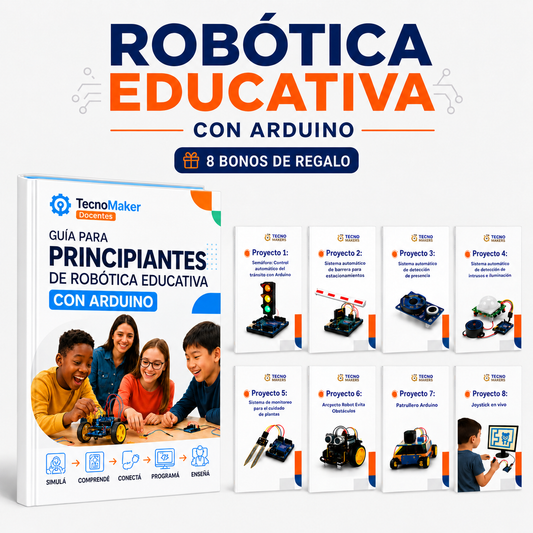 Guía completa de Robótica Educativa con Arduino — Enseñá desde cero sin formación técnica + BONUS GRATIS